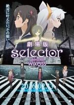 Watch Selector Destructed WIXOSS the Movie Solarmovie