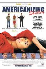 Watch Americanizing Shelley Solarmovie