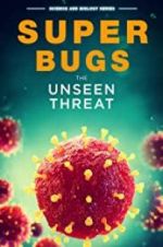 Watch Superbugs: The Unseen Threat Solarmovie