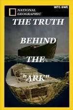 Watch The Truth Behind: The Ark Solarmovie