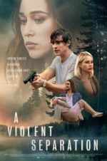 Watch A Violent Separation Solarmovie