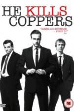 Watch He Kills Coppers Solarmovie