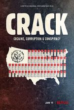 Watch Crack: Cocaine, Corruption & Conspiracy Solarmovie