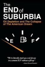 Watch The End of Suburbia Oil Depletion and the Collapse of the American Dream Solarmovie