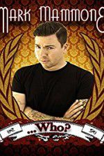 Watch Mark Mammone ... Who? Solarmovie