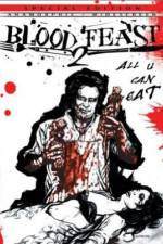 Watch Blood Feast 2: All U Can Eat Solarmovie