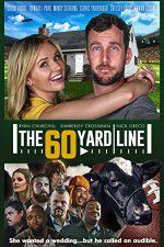 Watch The 60 Yard Line Solarmovie
