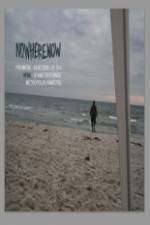 Watch Nowherenow Solarmovie