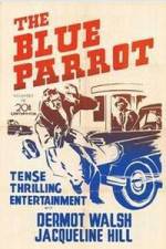 Watch The Blue Parrot Solarmovie