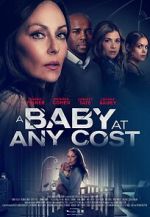 Watch A Baby at any Cost Solarmovie