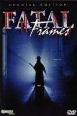 Watch Fatal frames: Fotogrammi mortali Solarmovie