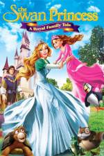 Watch The Swan Princess A Royal Family Tale Solarmovie