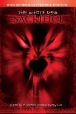 Watch The White Dog Sacrifice Solarmovie