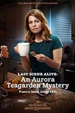 Watch Last Scene Alive: An Aurora Teagarden Mystery Solarmovie