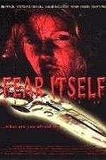 Watch Fear Itself Solarmovie