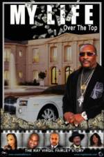 Watch My Life Over the Top Solarmovie