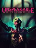 Watch Unspeakable: Beyond the Wall of Sleep Solarmovie