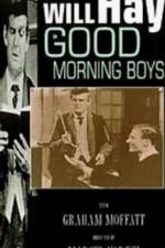 Watch Good Morning Boys Solarmovie
