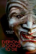Watch Everyone Is Going to Die Solarmovie