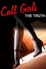 Watch Call Girls The Truth Documentary Solarmovie