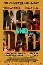 Watch Mom and Dad Solarmovie