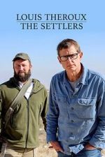 Watch Louis Theroux: The Settlers Solarmovie