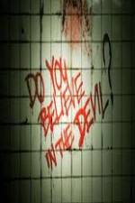 Watch Do You Believe in the Devil Solarmovie