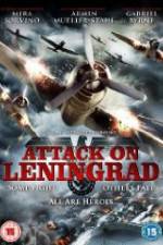 Watch Attack On Leningrad Solarmovie