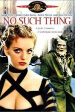 Watch No Such Thing Solarmovie