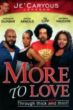 Watch More to Love Solarmovie