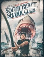 Watch South Beach Shark Club: Legends and Lore of the South Florida Shark Hunters Solarmovie