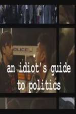 Watch An Idiot's Guide to Politics Solarmovie