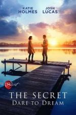 Watch The Secret: Dare to Dream Solarmovie