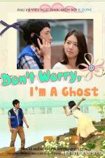 Watch Don't Worry, I'm a Ghost Solarmovie