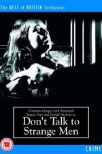 Watch Don't Talk to Strange Men Solarmovie