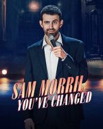 Watch Sam Morril: You've Changed (TV Special 2024) Solarmovie