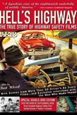 Watch Hell's Highway The True Story of Highway Safety Films Solarmovie
