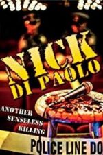 Watch Nick Di Paolo: Another Senseless Killing Solarmovie