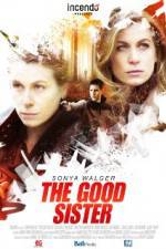 Watch The Good Sister Solarmovie