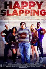 Watch Happy Slapping Solarmovie