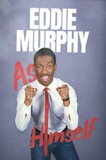 Watch Eddie Murphy: As Himself Solarmovie