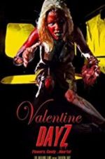 Watch Valentine DayZ Solarmovie