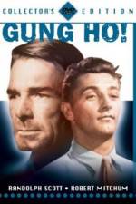 Watch 'Gung Ho' The Story of Carlson's Makin Island Raiders Solarmovie