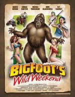 Watch Bigfoot\'s Wild Weekend Solarmovie