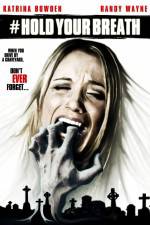 Watch Hold Your Breath Solarmovie