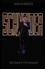 Watch Rob Schneider: Soy Sauce and the Holocaust (TV Special 2013) Solarmovie