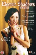 Watch Electric Shadows Solarmovie