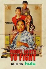 Watch Miguel Wants to Fight Solarmovie