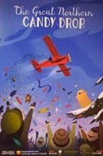 Watch The Great Northern Candy Drop Solarmovie