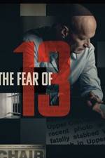 Watch The Fear of 13 Solarmovie